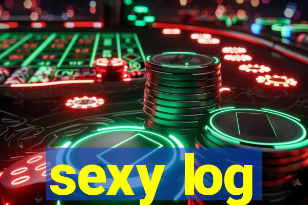 sexy log